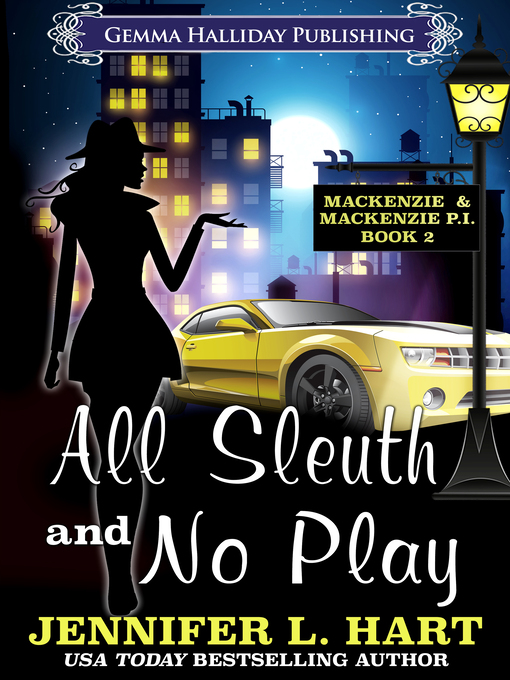 Title details for All Sleuth and No Play by Jennifer L. Hart - Available